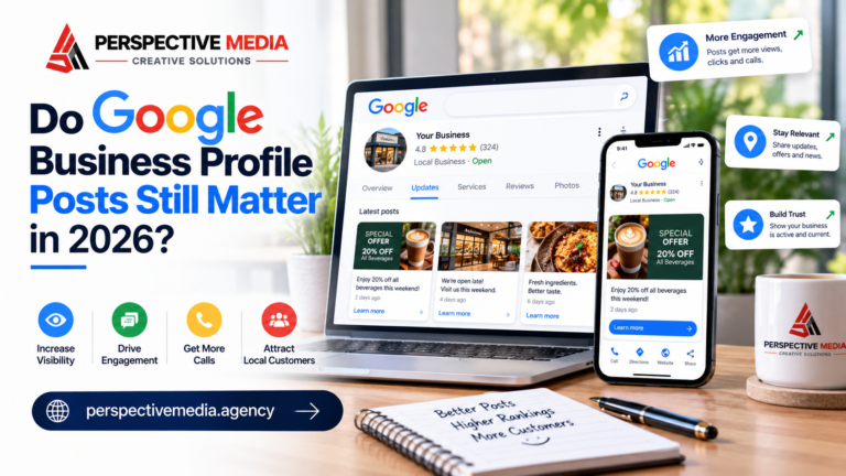 Do Google Business Profile Posts Still Matter in 2026?