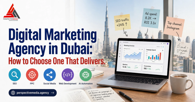 Digital Marketing Agency in Dubai: How to Choose One That Delivers