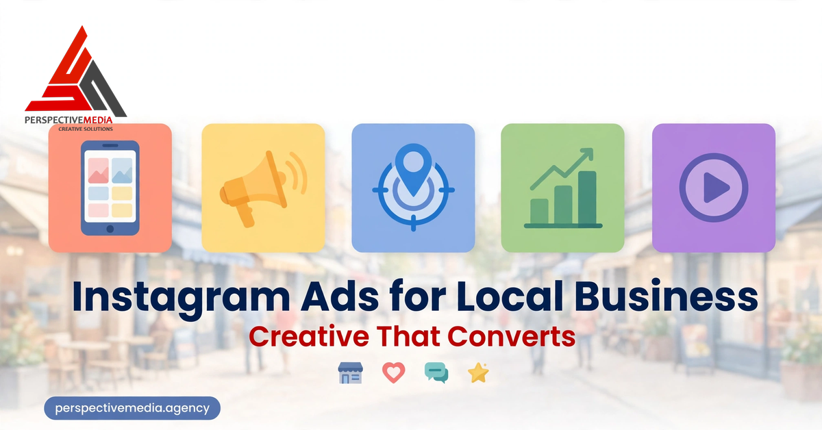 Instagram Ads for Local Business: Creative That Converts